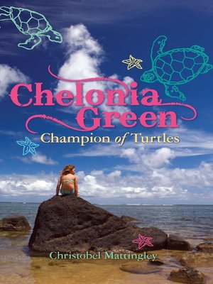 cover image of Chelonia Green, Champion of Turtles